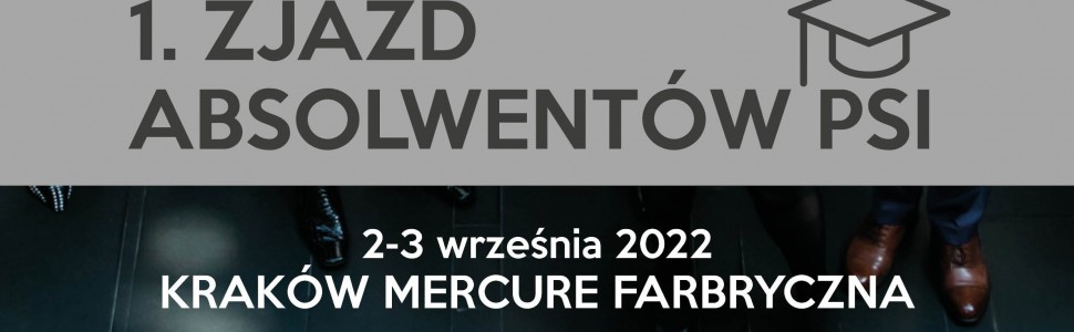 ZJAZD ABSOLWENTÓW PSI 2-3 WRZEŚNIA 2022