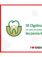 III Ogólnopolski Konkurs na opis przypadku leczenia kanałowego rozstrzygnięty